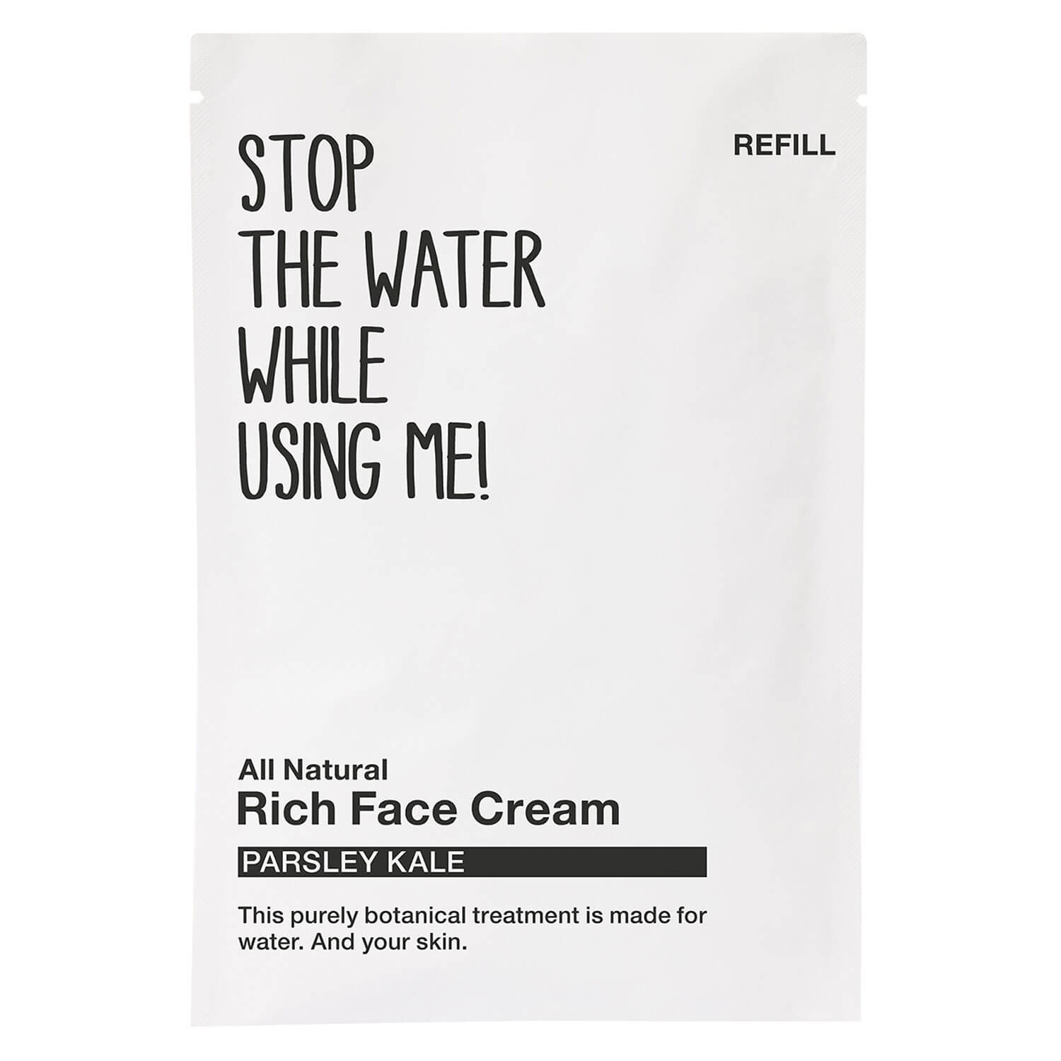 Stop The Water While Using Me! All Natural Face - Refill Rich Face Cream Parsley Kale 50ml