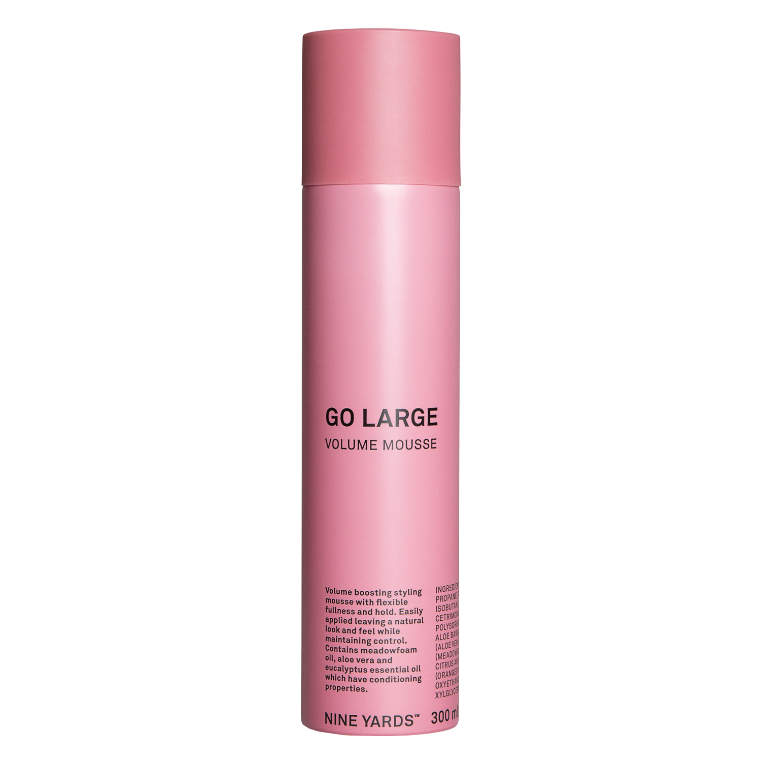 Nine Yards – Go Large Volume Mousse 300ml