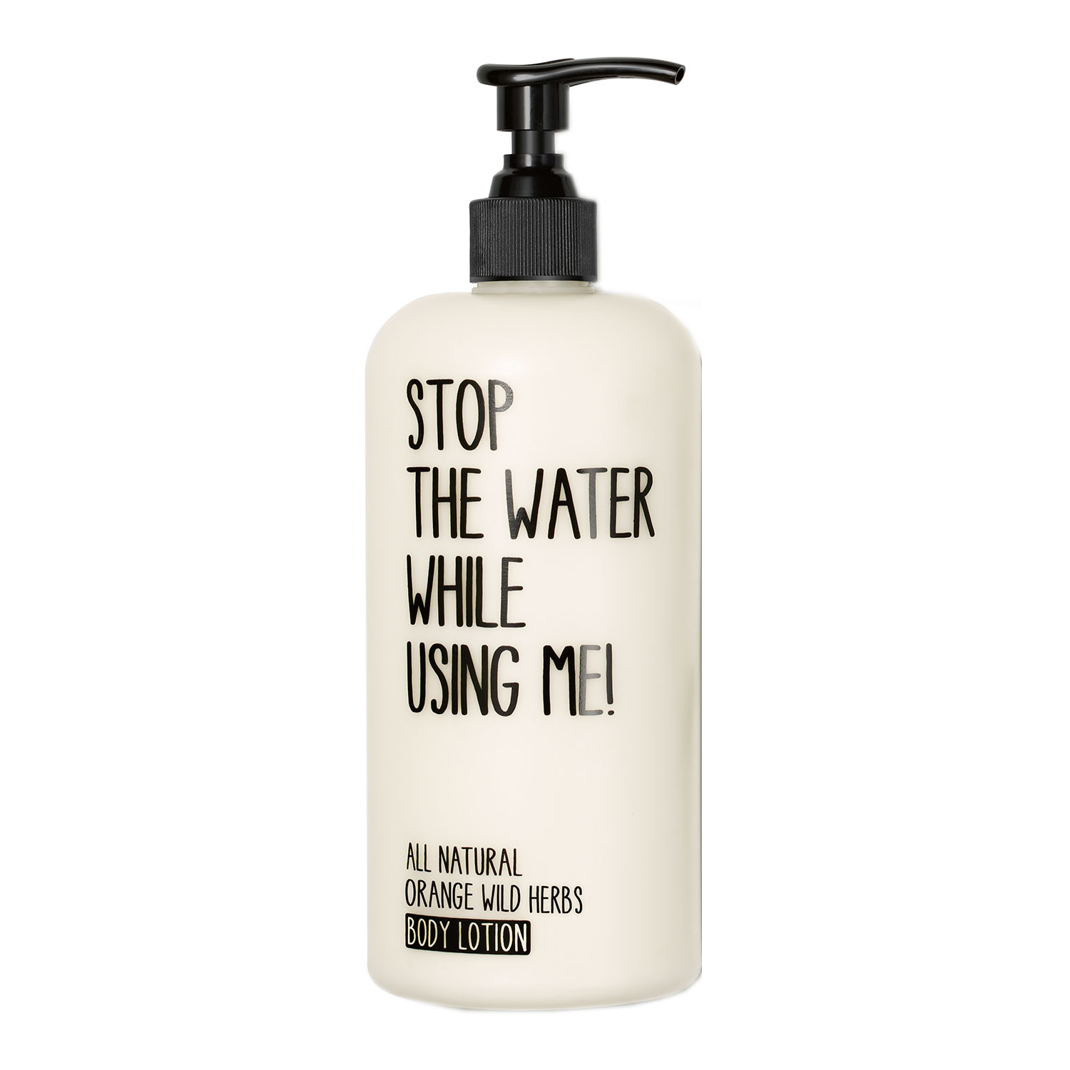 Stop The Water While Using Me! All Natural Body - Orange Wild Herbs Body Lotion 200ml