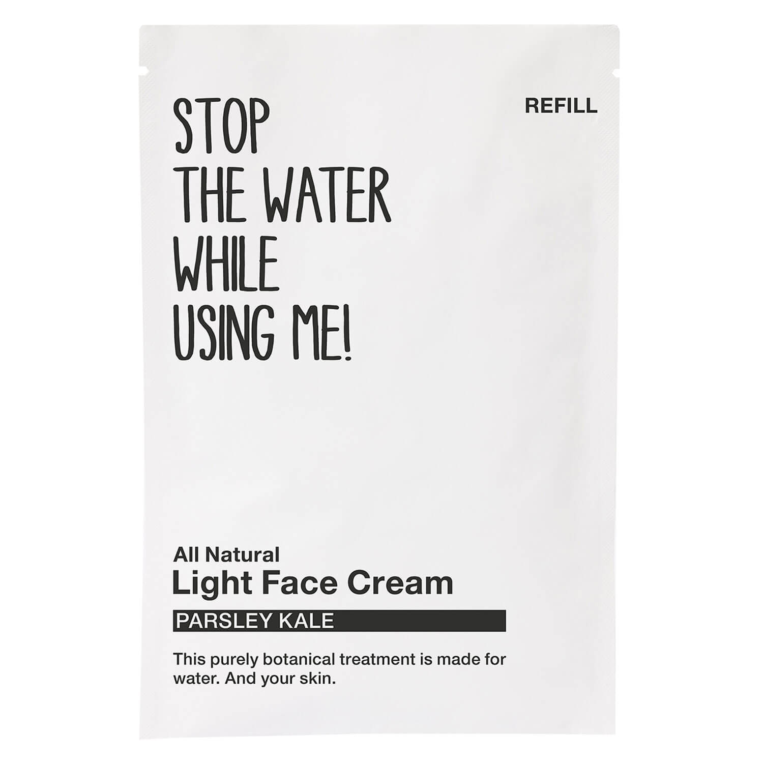 Stop The Water While Using Me! All Natural Face – Refill Light Face Cream Parsley Kale 50ml